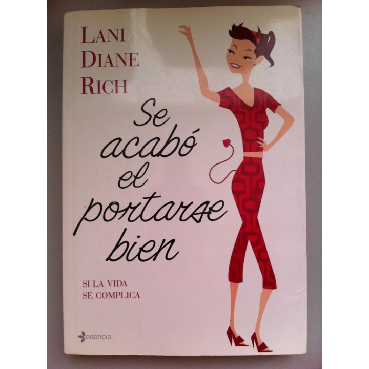 Se acabó el portarse bien, si la vida se complica.